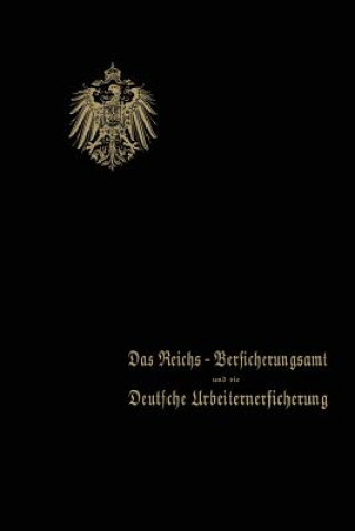 Carte Reichs-Versicherungsamt Und Die Deutsche Arbeiterversicherung 