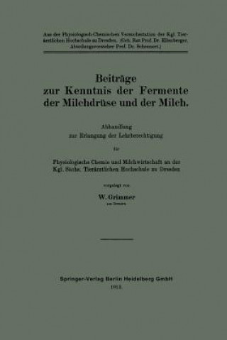Kniha Beitrage Zur Kenntnis Der Fermente Der Milchdruse Und Der Milch Walter Grimmer