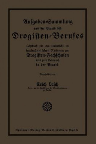 Carte Aufgaben-Sammlung Aus Der Praxis Des Drogisten-Berufes Erich Lasch