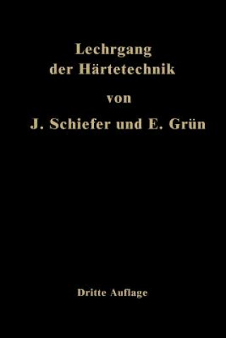 Książka Lehrgang Der Hartetechnik Johannes Schiefer