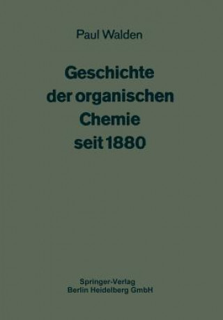 Книга Geschichte der organischen Chemie seit 1880 Paul Walden