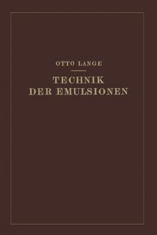 Книга Technik Der Emulsionen Otto Lange