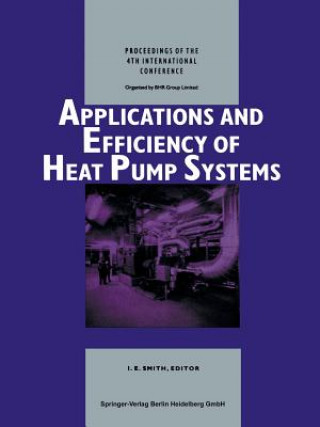 Kniha Applications and Efficiency of Heat Pump Systems, 1 Ian E. Smith