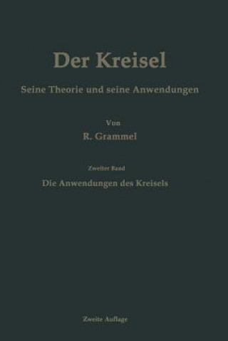 Knjiga Der Kreisel Seine Theorie und seine Anwendungen, 1 Richard Grammel