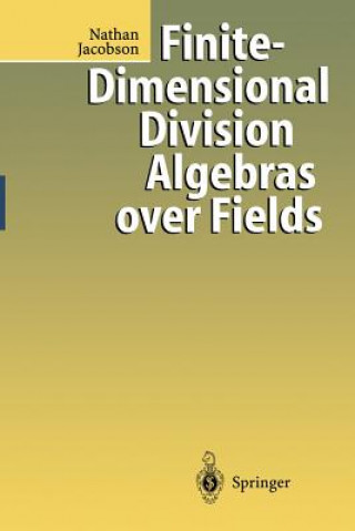 Kniha Finite-Dimensional Division Algebras over Fields, 1 Nathan Jacobson