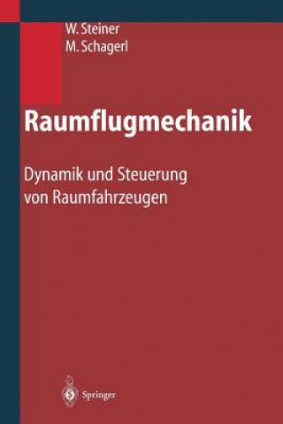 Könyv Raumflugmechanik, 1 Wolfgang Steiner