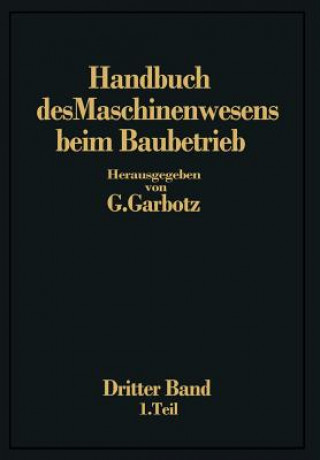 Kniha Handbuch Des Maschinenwesens Beim Baubetrieb Georg Garbotz