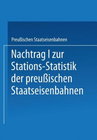 Kniha Nachtrag I Zur Stations-Statistik Der Preussischen Staatseisenbahnen 