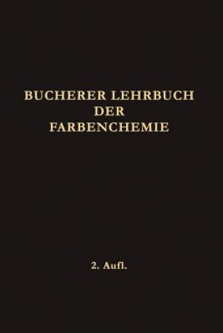 Livre Lehrbuch Der Farbenchemie Hans Theodor Bucherer