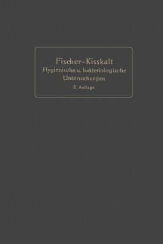 Carte Kurzgefasste Anleitung Zu Den Wichtigeren Hygienischen Und Bakteriologischen Untersuchungen Bernhard Fischer-Wasels