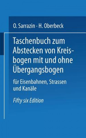 Книга Taschenbuch Zum Abstecken Von Kreisbogen Mit Und Ohne  bergangsbogen F r Eisenbahnen, Stra en Und Kan le Max Höfer