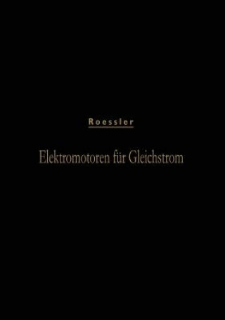 Libro Elektromotoren Fur Gleichstrom Gustav Roessler