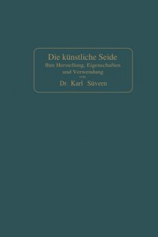 Knjiga Die Kunstliche Seide Karl Süvern