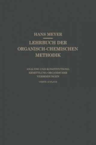 Buch Analyse und Konstitutionsermittlung Organischer Verbindungen Hans Johannes Leopold Meyer