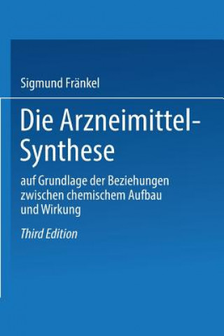 Kniha Die Arzneimittel-Synthese Sigmund Fränkel