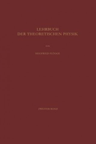 Knjiga Lehrbuch Der Theoretischen Physik Siegfried Flügge