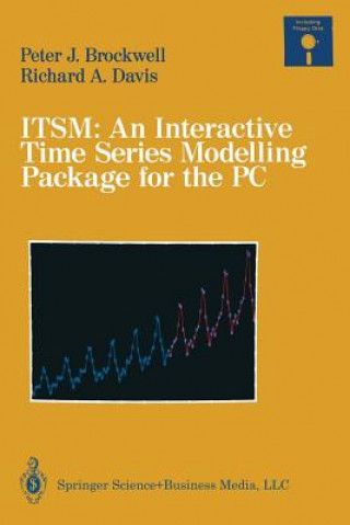 Kniha ITSM: An Interactive Time Series Modelling Package for the PC Peter J. Brockwell