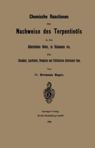 Carte Chemische Reactionen Zum Nachweise Des Terpentinoels in Den AEtherischen Oelen, in Balsamen Etc Hermann Hager