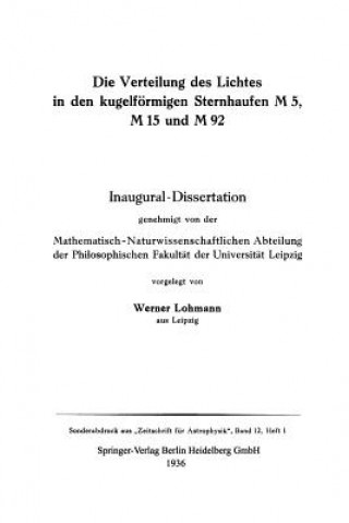 Carte Die Verteilung Des Lichtes in Den Kugelfoermigen Sternhaufen M 5, M 15 Und M 92 Werner Lohmann