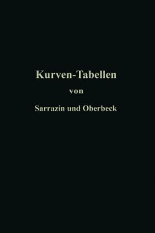 Carte Taschenbuch Zum Abstecken Von Kreisboegen Mit Und Ohne UEbergangskurven Fur Eisenbahnen, Strassen Und Kanale Otto Sarrazin