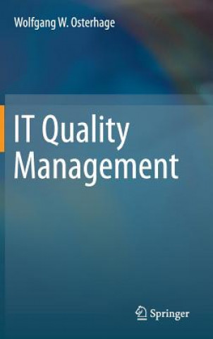 Książka IT Quality Management Wolfgang W. Osterhage