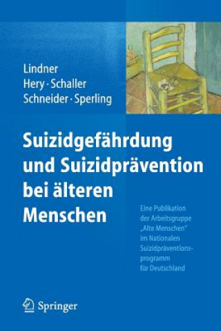 Könyv Suizidgefahrdung Und Suizidpravention Bei Alteren Menschen Reinhard Lindner