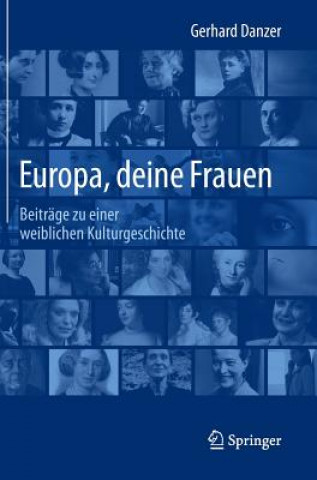 Könyv Europa, Deine Frauen Gerhard Danzer