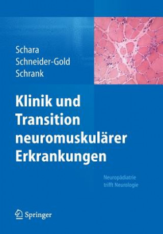 Книга Klinik Und Transition Neuromuskularer Erkrankungen Ulrike Schara