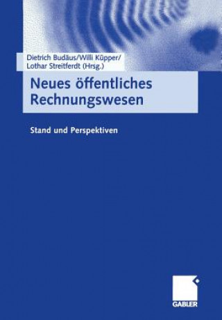 Kniha Neues OEffentliches Rechnungswesen Dietrich Budäus