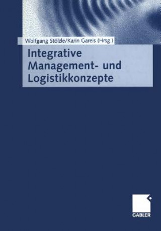 Carte Integrative Management- Und Logistikkonzepte Wolfgang Stölzle