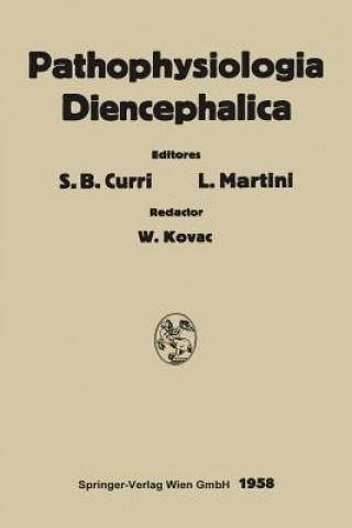 Könyv Pathophysiologia Diencephalica Sergio B. Curri