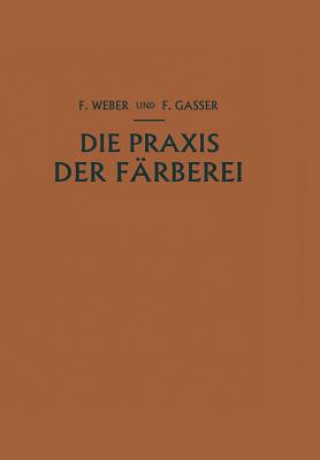 Książka Die Praxis der Färberei, 2 Fritz Gasser