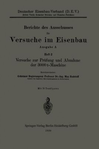 Könyv Versuche Zur Prufung Und Abnahme Der 3000 T-Maschine Max Rudeloff
