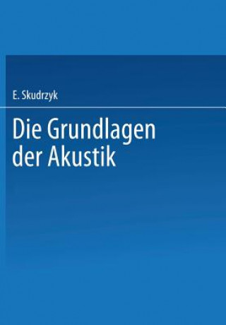 Kniha Die Grundlagen der Akustik, 1 Eugen Skudrzyk