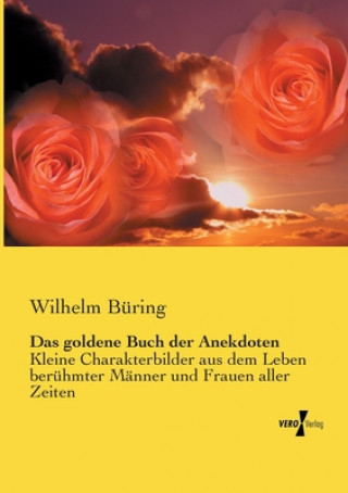 Kniha goldene Buch der Anekdoten Wilhelm Büring