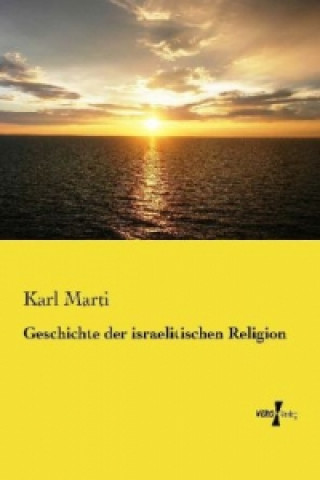 Carte Geschichte der israelitischen Religion Karl Marti