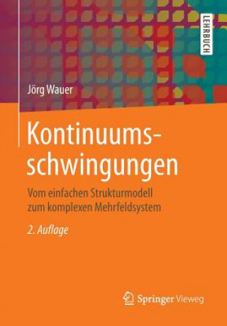 Kniha Kontinuumsschwingungen Jörg Wauer