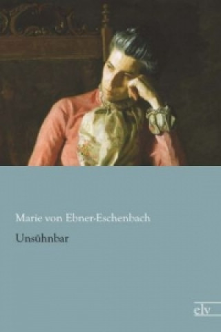 Carte Unsühnbar Marie von Ebner-Eschenbach