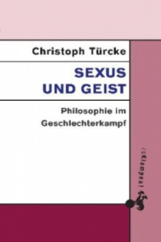 Carte Sexus und Geist Christoph Türcke