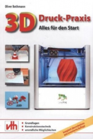 Knjiga 3D-Druck-Praxis Oliver Bothmann