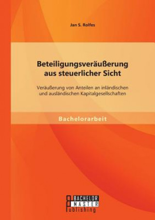 Book Beteiligungsverausserung aus steuerlicher Sicht Jan S. Rolfes