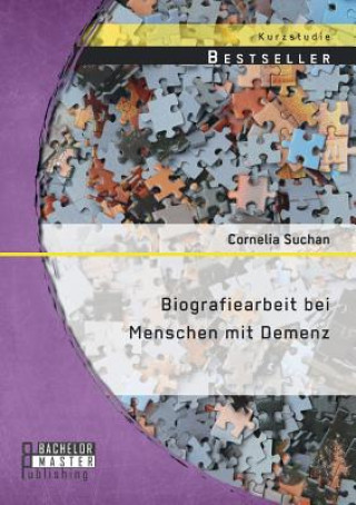 Knjiga Biografiearbeit bei Menschen mit Demenz Cornelia Suchan