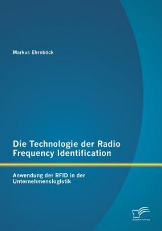 Knjiga Technologie der Radio Frequency Identification Markus Ehrnböck