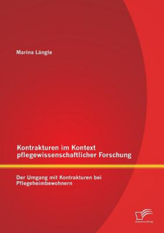 Książka Kontrakturen im Kontext pflegewissenschaftlicher Forschung Marina Längle