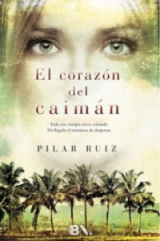 Kniha El corazón del caimán Pilar Ruiz