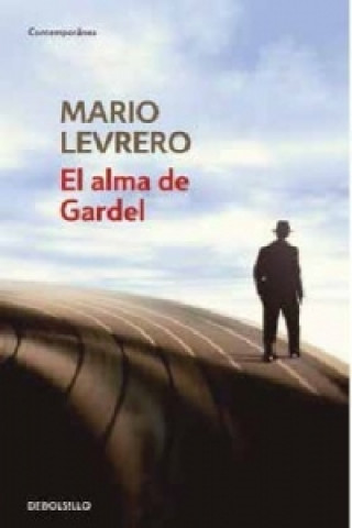 Книга El alma de Gardel Mario Levrero