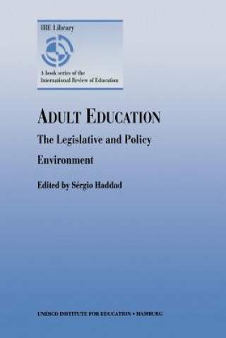 Книга Adult Education - The Legislative and Policy Environment Sérgio Haddad
