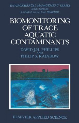 Könyv Biomonitoring of Trace Aquatic Contaminants D.J. Phillips