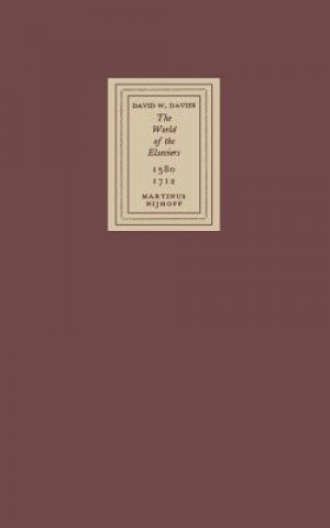 Kniha World of the Elseviers, 1580-1712 David William Davies