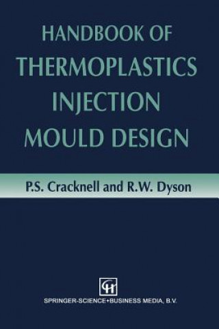 Könyv Handbook of Thermoplastics Injection Mould Design P.S. Cracknell